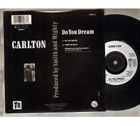 CARLTON - CARLTON - DO YOU DREAM - 7 inch vinyl / 45