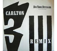 Carlton - Do you dream (Smith/Mighty Remix) [Vinyl Single]