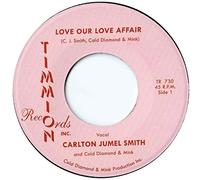 Carlton Jumel Smith & Cold Diamond & Mink - Love Our Love Affair + Love Our Love Affair (Instrumental) [Vinilo]
