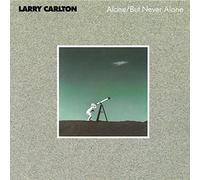 Carlton, Larry - But Never Alone