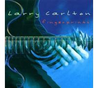 Carlton, Larry - Fingerprints by Carlton, Larry (2000) Audio CD