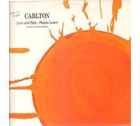 Carlton - Love And Pain (x2) / Please Leave (x2) [Vinyl Single]