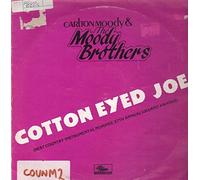 CARLTON MOODY AND THE MOODY BROTHERS - COTTON EYED JOE LP (VINYL) UK SUNDOWN 0