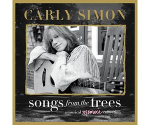 Carly Simon - Songs From the Trees (A Musical Memoir Collection)
