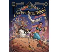 Carma de Portepoisse - Histoire complète: Étoiles contraires