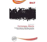Carmangay, Alberta: Southern Alberta, Lethbridge, Canadian Pacific Railway, Alberta Highway 23