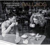 Carme Canela & Joan Monné - Ballads (Digipack)