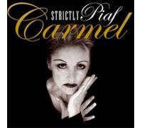 Carmel Strictly Piaf (CD) Album