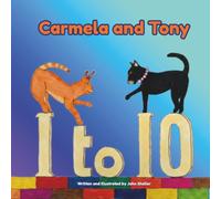 Carmela and Tony: Counting from 1 to 10: A fun EYFS counting book for nursery and pre-school children (Carmela and Tony's Early Steps)
