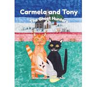 Carmela and Tony: The Ghost Hunters (The Adventures of Carmela and Tony)