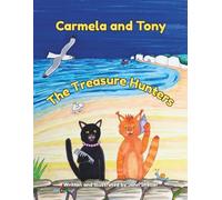 Carmela and Tony: The Treasure Hunters: 4 (The Adventures of Carmela and Tony)