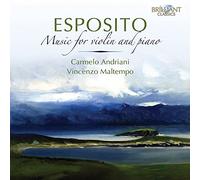 Carmelo Andriani; Vincenzo Maltempo - ESPOSITO: Music for Violin and Piano