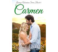 Carmen: A High School Sweethearts Second Chance Steamy Small-Town Big Family Romance (Loving a Winston Series)