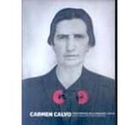 Carmen Calvo. Todo procede de la sinrazón (1969-2016)