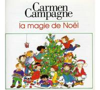 Carmen Campagne - Magie de Noel la