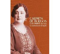 Carmen de Burgos Colombine (1867-1932)