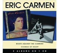 Eric Carmen - Boats Against the Current/Change of Heart