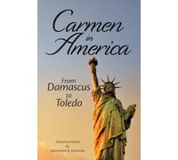 Carmen in America: From Damascus to Toledo (Tales of conflict and faith)