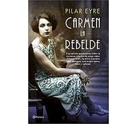 Carmen, la rebelde (Autores Españoles e Iberoamericanos)