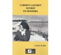 Carmen Laforet Sonrio En Rodeira