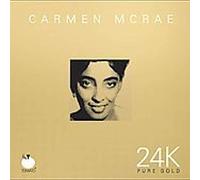 Carmen McRae - 24k Pure Gold