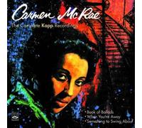 Carmen McRae. The Complete Kapp Recordings. Book of Ballads / When You're Away / Something to Swing About by Frank Hunter (2012-01-24)
