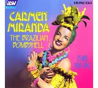 Carmen Miranda - Brazilian Bombshell