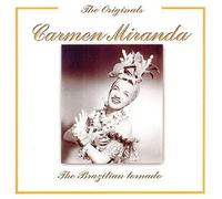 Carmen Miranda - Brazilian Tornado