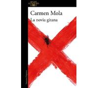 Carmen Mola La novia gitana / The Gypsy Bride (Tapa blanda) LA NOVIA GITANA