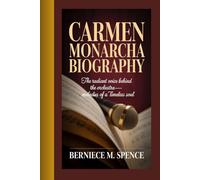 CARMEN MONARCHA BIOGRAPHY: The Radiant Voice Behind theOrchestra-Melodies of a Timeless Soul