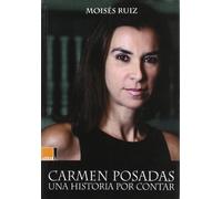 CARMEN POSADAS UNA: Una Historia Por Contar (MINERVA)