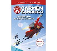 Carmen Sandiego 2 - Operación mochila-cohete: Tú eliges cómo acaba (Ficción Kids)