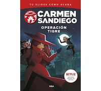Carmen Sandiego 3 - Operación tigre: Tú eliges cómo acaba (Ficción Kids)