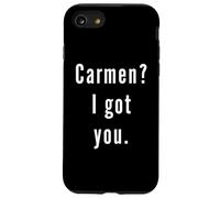Carmen? Te tengo. Carcasa para iPhone SE (2020) / 7 / 8