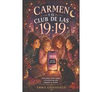 Carmen y el club de las 19:19: Trece pistas, cuatro amigas y un secreto que solo despierta en octubre