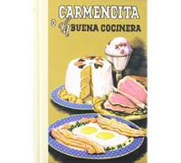 Carmencita: O la buena cocinera (COCINA-GASTRONOMIA)