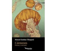 Cármenes: Poemas y canciones: 544 (Colección Valparaíso de Poesía)