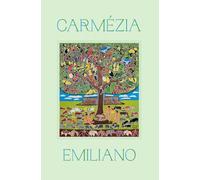 Carmezia Emiliano: The Tree of Life /anglais: A arvore da vida / The Tree of Life