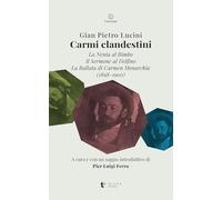 Carmi clandestini. La nenia al bimbo-Il sermone al delfino-La ballata di Carmen Monarchia (1898-1900) (Caveau)