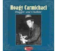 Hoagy Carmichael - Huggin' & Chalkin'