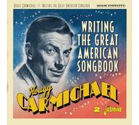 Carmichael, Hoagy - Writing the Great American Songbook