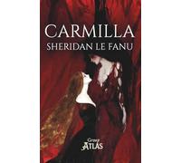 Carmilla: A Gothic Vampire Novella of Seduction and Terror