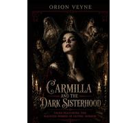Carmilla and The Dark Sisterhood (The Dark Angel Library)