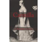 Carmilla (Annotated): A Gothic Vampire Novella