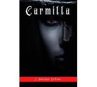 Carmilla: by joseph sheridan le fanu