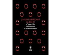 Carmilla e altri racconti di fantasmi e vampiri (Classici pop Newton)