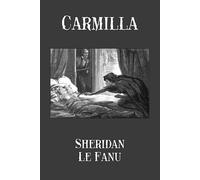 Carmilla, Edición Crítica: El clásico que inspiró Drácula