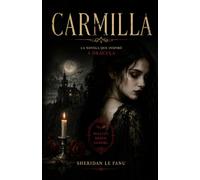 CARMILLA: La novela que inspiró Drácula | Edición adaptada al español actual (Clásicos de ciencia ficción, fantasía y terror)