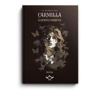 Carmilla: La primera vampiresa: 2 (LITERATURA FANTÁSTICA)