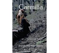 Carmilla; o una imagen de la juventud - Edición ilustrada
